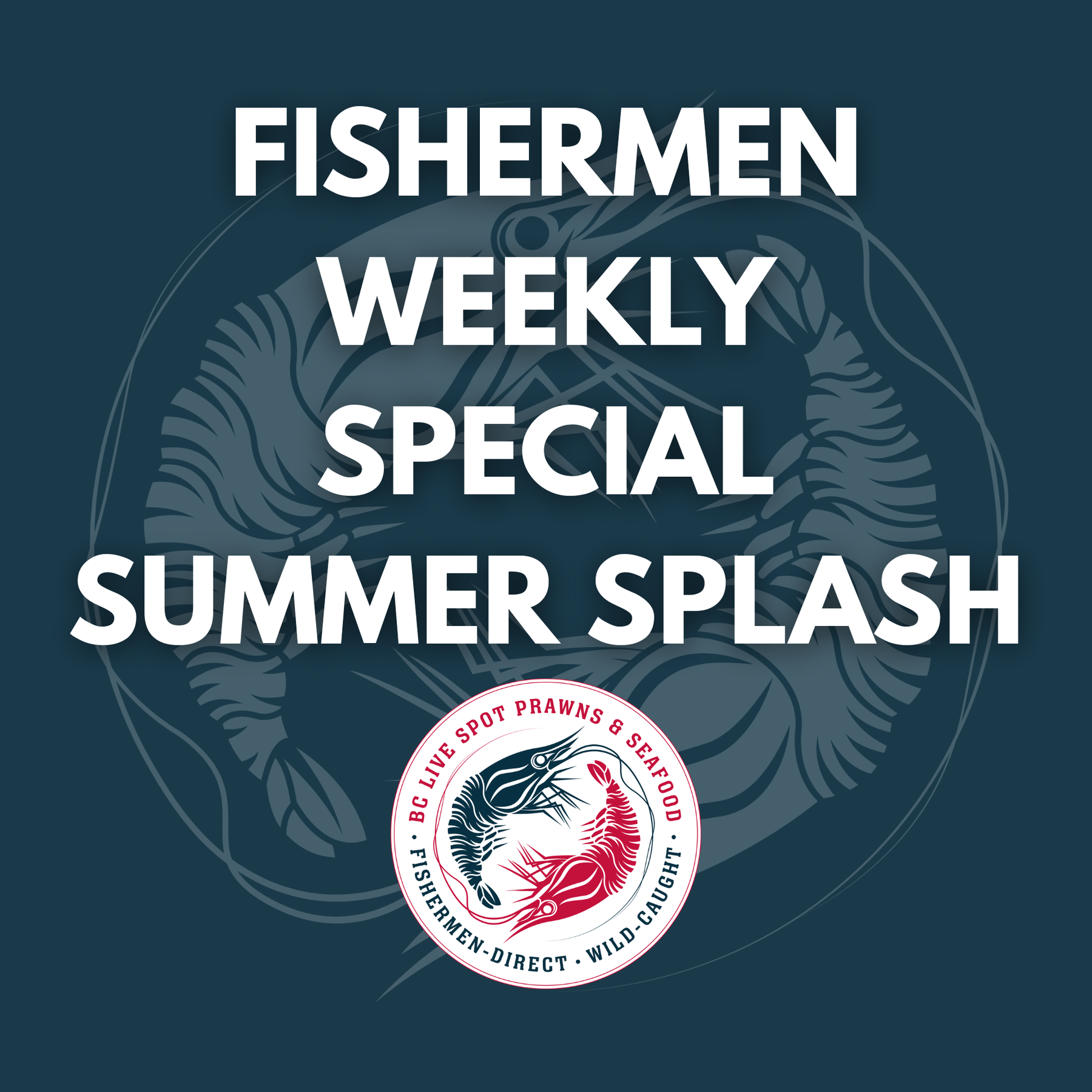 Fishermen Weekly Special - Summer Splash